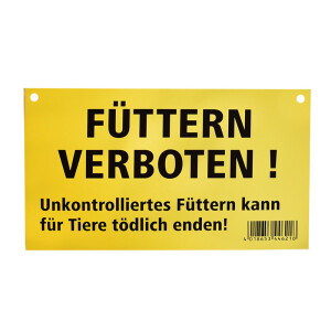 Warnschild - Füttern verboten!